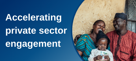 Image of a smiling couple with their child and text that reads, accelerating private sector engagement