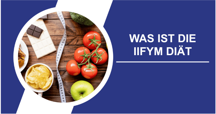 Was ist die IIFYM Diaet