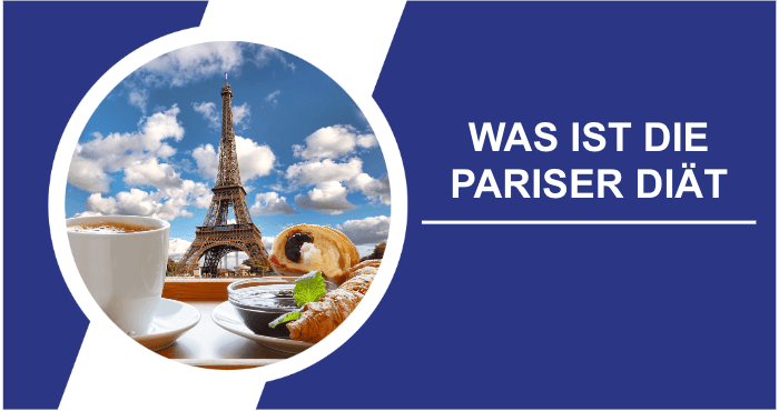 Was ist die Pariser Diaet
