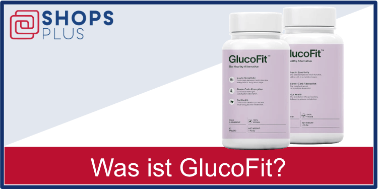 Was ist GlucoFit