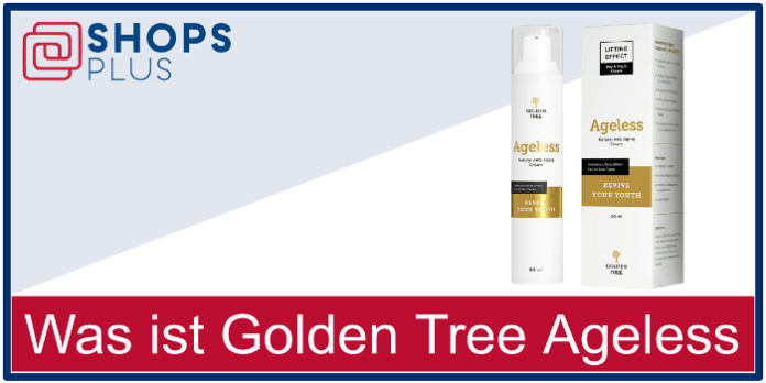 Golden Tree Ageless Bewertung Erfahrungen & Test &raquo;2024&laquo;