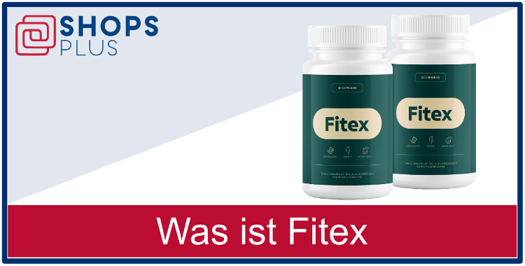 Was ist Fitex