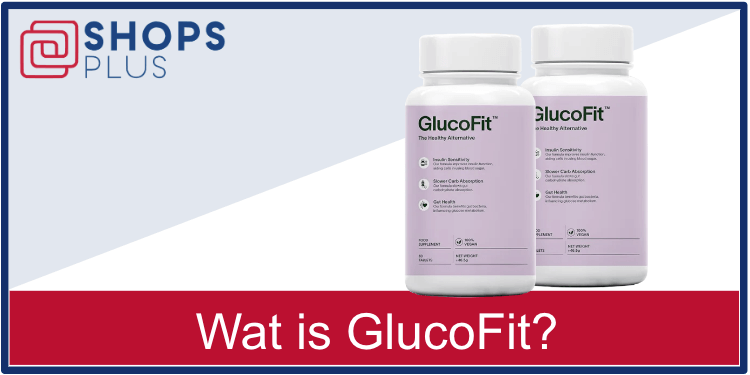 Wat is GlucoFit