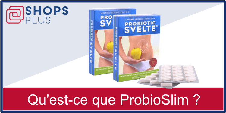 Quest-ce que ProbioSlim