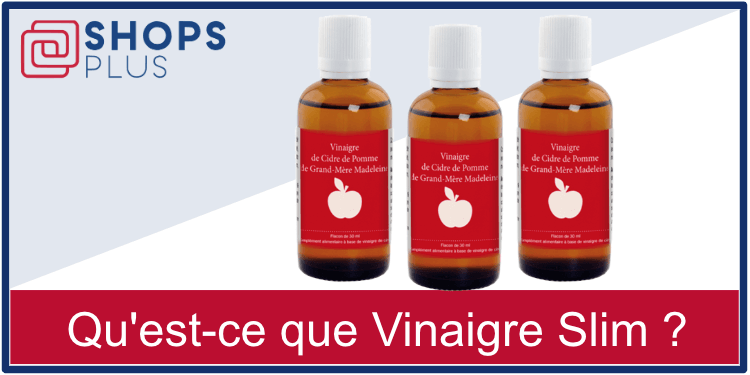 Quest-ce que Vinaigre Slim