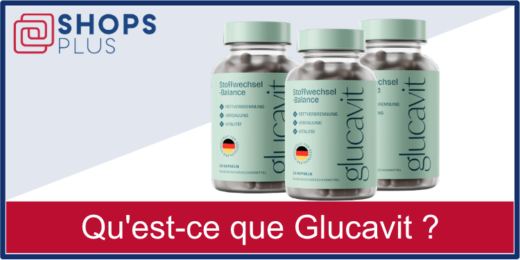 Quest-ce que Glucavit